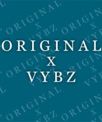 ORIGINAL X VYBZ